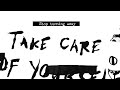 Dylan Owen and Ceschi - Take Care Of Yourself (Official Lyric Video)