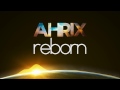 Ahrix - Reborn