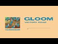 victory road - gloom