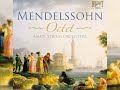 Mendelssohn: Octet, Piano Sextet