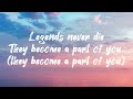 Legends Never Die (ft. Against The Current) (Lyrics)