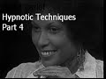 Hypnotic Techniques - Part 4