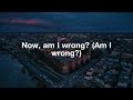 Locked Away, Montero Call Me By Your Name, Am I Wrong (Lyrics) - R. City, Adam Levine