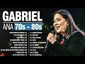 Ana Gabriel Mix 2024 15 Grandes éxitos - No Entiendo, Tú Lo Decidiste, No Te Hago Falta, Medley Ra