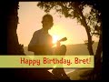 Happy Birthday, Bret!