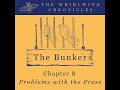 The Bunker: Problems With The Press