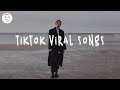 Tiktok viral songs 🍩 Tiktok hits 2022 - Trending songs latest