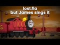 lost.fla but James sings it