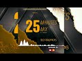 DJ XRONOS - 25 MINUTES MIX S1 - EPISODE1 (VARIETES) #dj #djmix #djmixsong #djmixtape #djmixtape2022