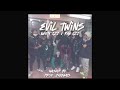 Nesty gzz x rah gzz evil twins mashup by prod.zaybeats