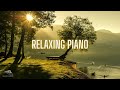 Soft Piano Music: Relaxing Music for Stress Relief, Background Piano Music