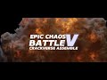 Epic Chaos Battle 5 (FINAL TRAILER)
