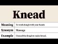 Knead Meaning and Definition