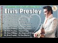 Elvis Presley - Greatest Hits Full Album 2024 ❤ Oldies But Goodies ❤ Oldies Golden Hits Forever
