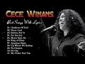 The Goodness Of God indeed CeCe Winans 🙏 The Best Songs Of Cece Winans With Lyrics 🙏 Best Songs