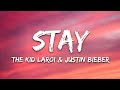 The Kid LAROI, Justin Bieber - Stay | 1 HOUR LYRICS