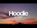 Hoodie - Hey Violet (Lyric)