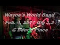 Wayne's World Gig @Bear's Place 1 3