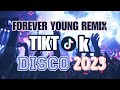 Forever Young Remix|New TIKTOK Viral@| Obsessed With You| Disco 2023