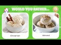 Would You Rather - Ice Cream Edition 🍦 Daily Quiz