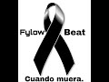 Fylow beat(-Cuando muera-).