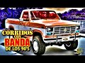 Corridos De Los 90's Con Banda