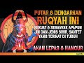 AYAT RUQYAH TINGKAT TINGGI | PENGUSIR JIN DAN SIHIR, GUNA-GUNA, SANTET DALAM TUBUH | الرقية الشرعية