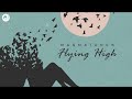 Flying High by Magmatunes: Chillout Album Mix