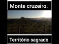 Monte Cruzeiro em Minas Gerais. video 3