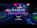 Anime Vanguards Is Finally Here!