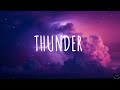 Imagine Dragons - Thunder (Lyrics) 1 Hour
