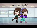 Wanna be friends?||Ft: My bestie @herysusanto9235 ||@Ciin_loves_you ||READ DESC