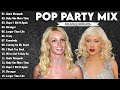 Pop Party Hits Mix  | 90s & Early 2000s Mix | Britney x Backstreet Boys x NSYNC x Christina Aguilera