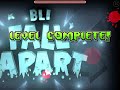 Fall Apart (demon), 100% by Bli | Geometry Dash