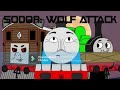 Sodor: Wolf Attack (Music Video)