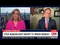 CNN Interview: Can Steve Bannon Avoid Problems in Federal Prison?