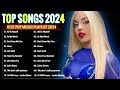 Best Pop Music Playlist 2024 💎 Billboard Hot 100 This Week | New Popular Songs 2024