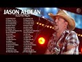 JasonAldean Greatest Hits Full Album - Best Songs Of JasonAldean Playlist 2021