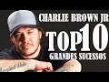 CHARLIE BROWN JR TOP 10 SUCESSOS