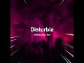 Disturbia (Techno)