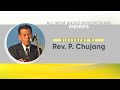 Biography of Rev. P.Chujang | Part One