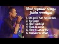 Popular most song jubin nautiyal | neha kakkar | arijit singh trending song