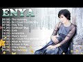 E N Y A 2023 MIX ~ Top 10 Best Songs ~ Greatest Hits ~ Full Album