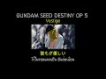 Gundam seed destiny OP5 Vestige [แปลไทย] [ThaiSub]