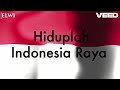 LAGU INDONESIA RAYA TEXT DAN VOCAL ORIGINAL TERBAIK