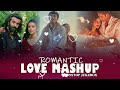 Non Stop Love Mashup 💚💛💚 Best Mashup of Arijit Singh, Jubin Nautiyal, BPraak, Atif Aslam,Neha Kakkar