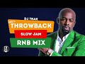 Throwback Slow Jam RNB Mix Vol. 1