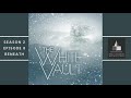 The White Vault | Season 2 | Ep. 8 | Beneath
