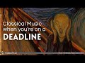 Classical Music for When You’re on a Deadline