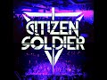 Top 10 Citizen Soldier Songs for 2022